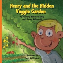 Henry and the Hidden Veggie Garden published by Silverback Books